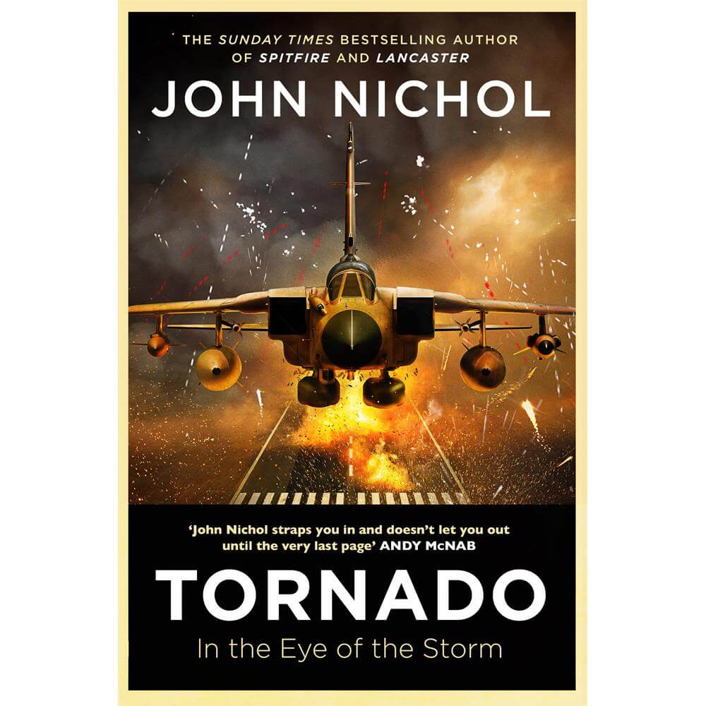 Tornado: In The Eye Of The Storm by John Nichol (Hardback) SIGNED